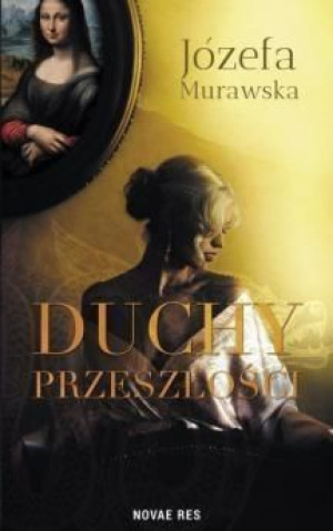 Duchy przeszłości Józefa Murawska