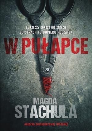 W pułapce Magda Stachula