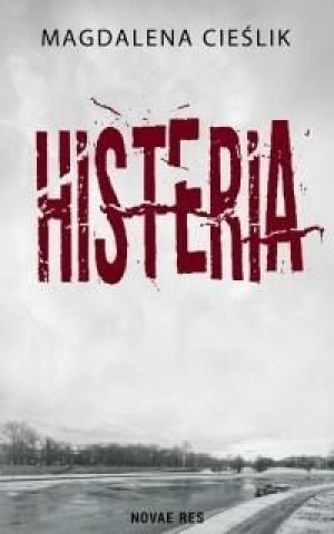 Histeria Magdalena Cieślik