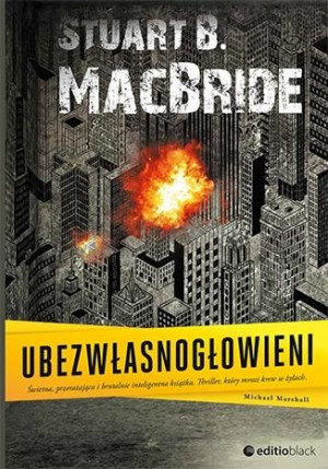 Ubezwłasnogłowieni Stuart B. MacBride