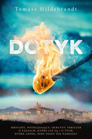 Dotyk Tomasz Hildebrandt