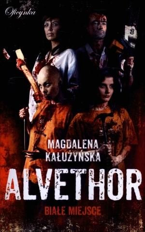 Alvethor. Białe miejsce Magdalena Kałużyńska