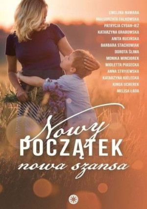 Nowy początek, nowa szansa Antologia