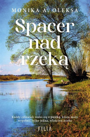 Spacer nad rzeką Monika A. Oleksa