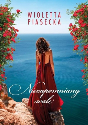 Niezapomniany Walc Wioletta Piasecka