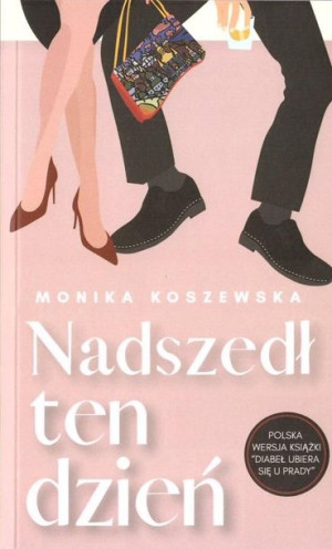 Nadszedł ten dzień Monika Koszewska
