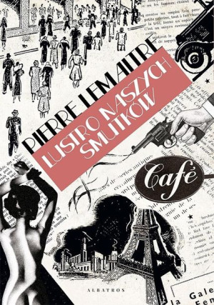 Lustro naszych smutków Pierre Lemaitre