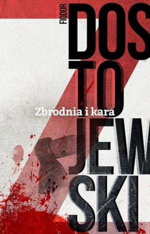 Zbrodnia i kara Fiodor Dostojewski