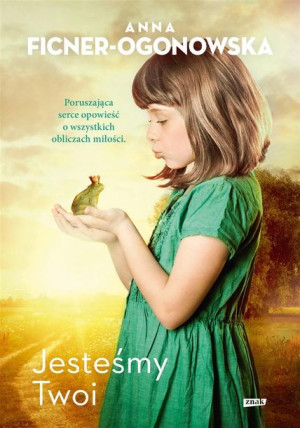 Jesteśmy twoi Anna Ficner-Ogonowska