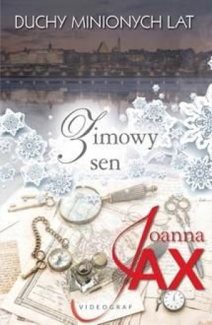 Duchy minionych lat T.4 Zimowy sen Joanna Jax