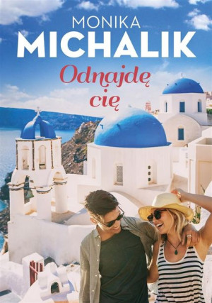 Odnajdę Cię Monika Michalik
