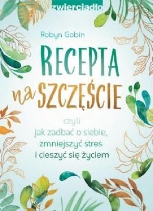 Recepta na szczęście Robyn Gobin