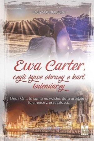 Ewa Carter, czyli żywe obrazy z kart kalendarzy Ewa Sosnowska