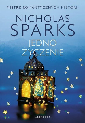 Jedno życzenie Nicholas Sparks