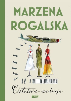Ostatnia nadzieja Marzena Rogalska
