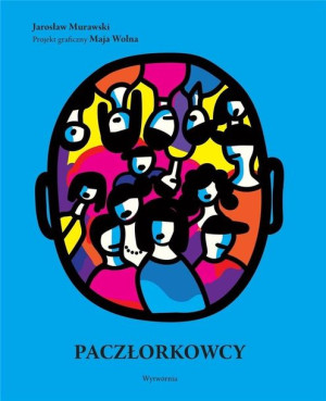 Paczłorkowcy Jarosław Murawski