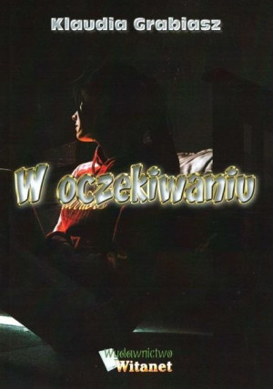 W oczekiwaniu Klaudia Grabiasz