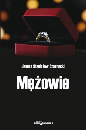 Mężowie Janusz Stanisław Czarnecki