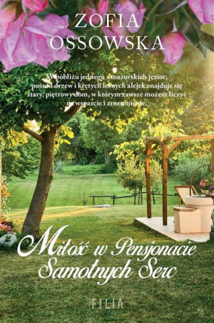 Miłość w Pensjonacie Samotnych Serc Zofia Ossowska