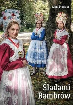 Śladami Bambrów Anna Plenzler