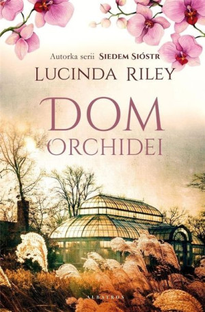 Dom orchidei Lucinda Riley