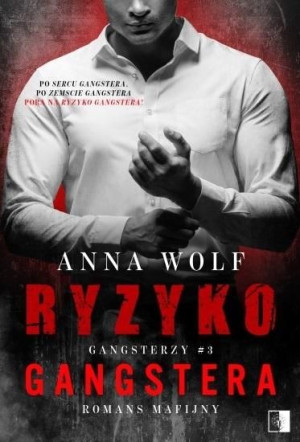 Gangsterzy T.3 Ryzyko gangstera pocket Anna Wolf
