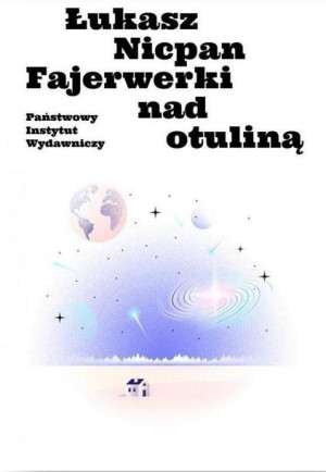 Fajerwerki nad otuliną Łukasz Nicpan