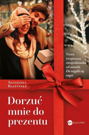 Dorzuć mnie do prezentu Agnieszka Błażyńska