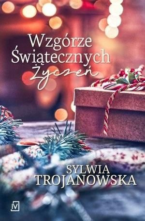 Wzgórze Świątecznych Życzeń Sylwia Trojanowska