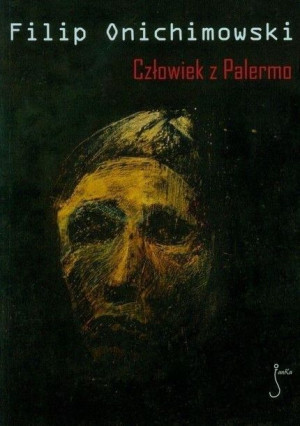 Człowiek z Palermo Filip Onichimowski