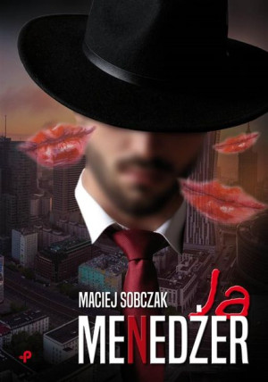 Ja, menedżer Maciej Sobczak