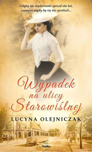 Wypadek na ulicy Starowiślnej Lucyna Olejniczak, Magdalena Wójcik