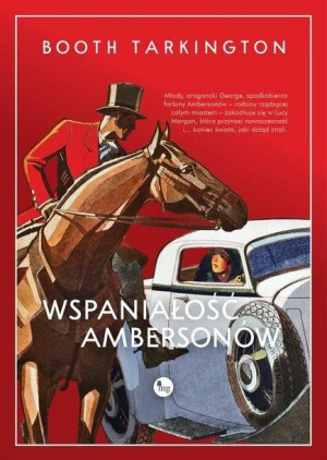Wspaniałość Ambersonów Newton Booth Tartington