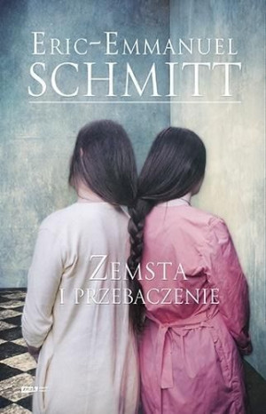 Zemsta i przebaczenie Eric- Emmanuel Schmitt