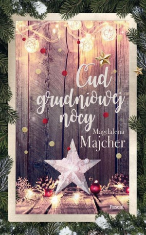 Cud grudniowej nocy Magdalena Majcher