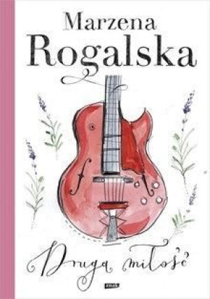 Druga miłość Marzena Rogalska