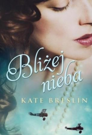 Bliżej nieba Kate Breslin