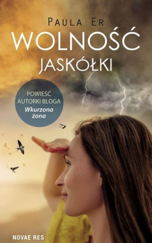 Wolność jaskółki Paula Er