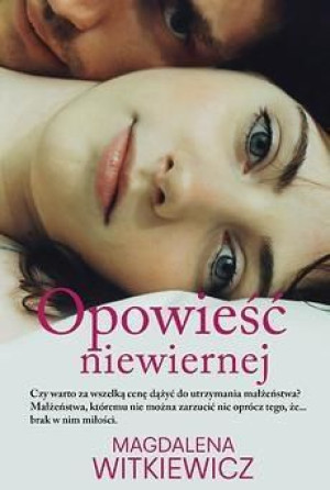 Opowieść niewiernej Magdalena Witkiewicz