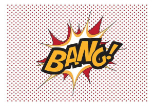 Fototapeta - BANG! [Rozmiar: 350X245]