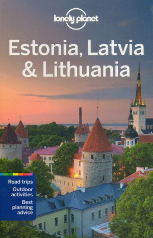 LITWA ŁOTWA ESTONIA przewodnik LONELY PLANET 2022