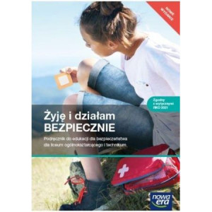 Żyję i działam Podręcznik edukacji bezpieczeństwa