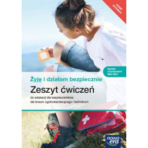 Żyję i działam bezpiecznie Zeszyt ćwiczeń NE