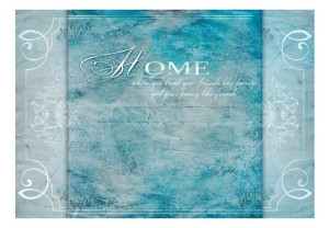 Fototapeta - Home, where you ... [Rozmiar: 400X280]