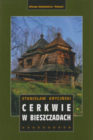 CERKWIE W BIESZCZADACH przewodnik REWASZ