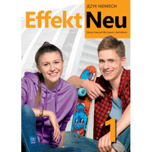 Effekt Neu 1 Zeszyt ćwiczeń do języka niemieckiego LO WSiP