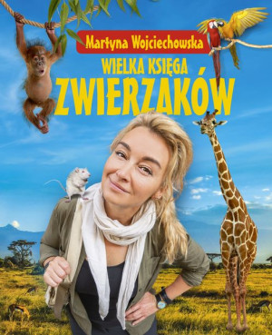 Wielka księga zwierzaków Martyna Wojciechowska
