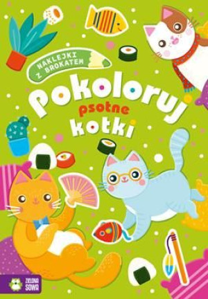 Książka Pokoloruj psotne kotki.