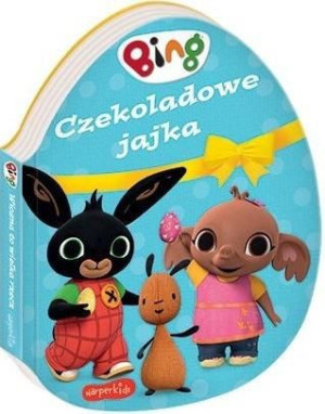 Książeczka Czekoladowe jajka Bing