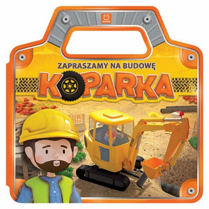 Książka Zapraszamy na budowę. Koparka